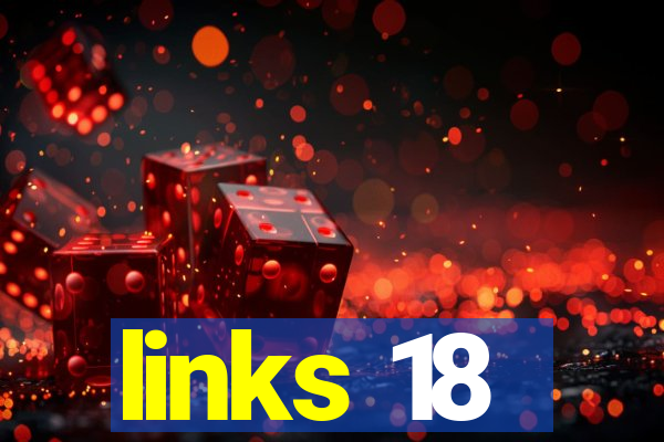 links 18